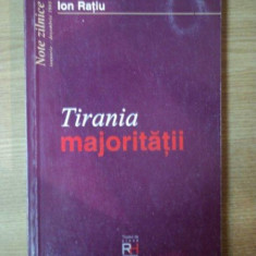 TIRANIA MAJORITATII de ION RATIU , 2002