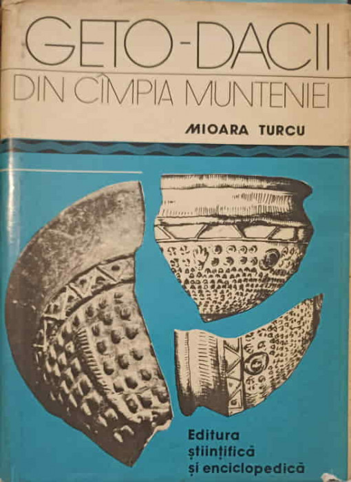 GETO-DACII DIN CAMPIA MUNTENIEI-MIOARA TURCU