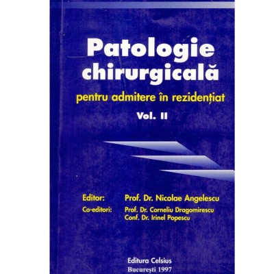- Patologie chirurgicala pentru admitere in rezidentiat vol.II - foto