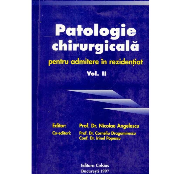 - Patologie chirurgicala pentru admitere in rezidentiat vol.II -