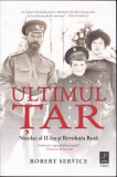 AS - ROBERT SERVICE - ULTIMUL ȚAR, NICOLAE AL II-LEA ȘI REVOLUȚIA RUSĂ (CU C&Acirc;TEVA SUBLINIERI)