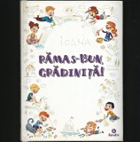 Rămas Bun Grădiniță: Carte Educativă Copii - Livrare Rapida