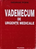 Vademecum Urgente Medicale, George Popa, Polirom 1996, 418pg, Coperta Cartonata - Stare Foarte Buna