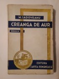 M. Sadoveanu - Creangă de aur (ediție revăzută)