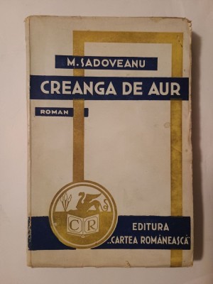 M. Sadoveanu - Creangă de aur (ediție revăzută) foto