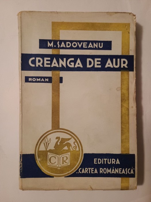 M. Sadoveanu - Creangă de aur (ediție revăzută)