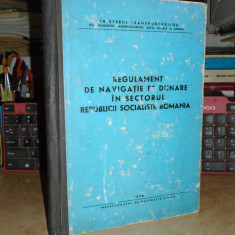 REGULAMENT DE NAVIGATIE PE DUNARE IN SECTORUL R.S.R. , 1970 @@