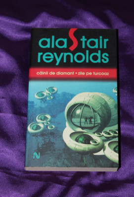 Alastair Reynolds - Cainii de diamant . Zile de turcoaz foto