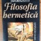 Filosofia hermetică- frag. din Corpus Hermeticum, Hermes Mercurius Trismegistus