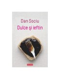 Dulce si ieftin - Dan Sociu
