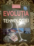 A3a EVOLUTIA TEHNOLOGIEI - MICHAEL WRIGHT (stare impecabila)