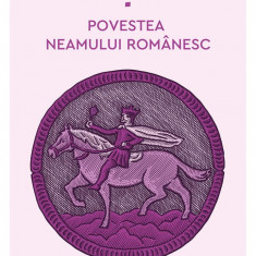 Povestea neamului românesc (vol. 4)