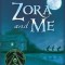 Zora and Me