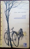 Cumpara ieftin ION ARIESANU - ANII ADOLESCENTEI (SCHITE, POVESTIRI) [VOLUM DE DEBUT, EPL 1962]