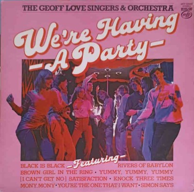 Disc vinil, LP. We&amp;#039;re Having A Party-The Geoff Love Singers, Orchestra-241015 foto