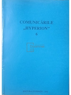 Dim. Pacurariu - Comunicarile Hyperion, vol. 6 (Editia: 1997) foto