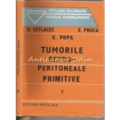 Tumorile Retro-Peritoneale Primitive - D. Setlacec, E. Proca, C. Popa