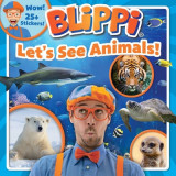 Blippi: Let&#039;s See Animals!