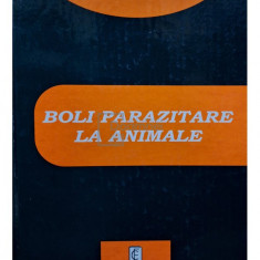 Ioan Liviu Mitrea - Boli parazitare la animale (editia 2002)