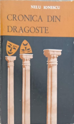 CRONICA DIN DRAGOSTE (CU DEDICATIA AUTORULUI)-NELU IONESCU-243086 foto