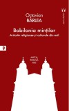Babilonia min&Aring;&pound;ilor. Articole religioase &Egrave;i culturale &Atilde;&reg;n exil - Paperback brosat - Octavian B&Atilde;&cent;rlea - Vremea