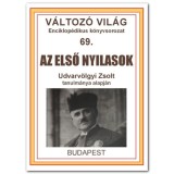 Az első nyilasok - Udvarv&ouml;lgyi Zsolt