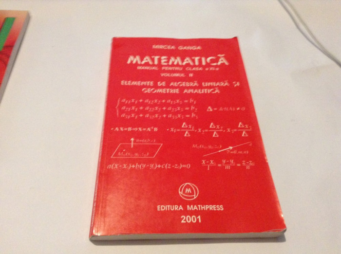 Matematica.Manual pentru clasa a XI-a(vol.II) 2001 / Mircea Ganga--RF10/0