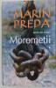 Morometii Vol. I - Marin Preda, Editura Cartex Serv, 2023, 461 pagini, Beletristica, Roman