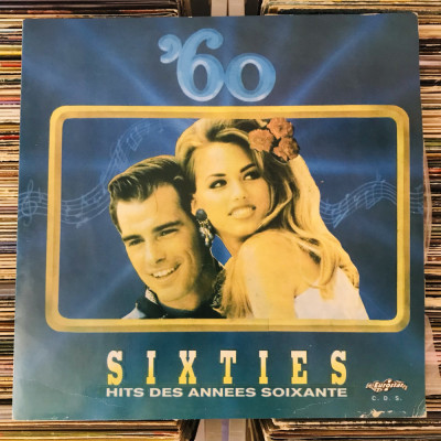 disc vinil SIXTIES &amp;ndash; Hits Des Annees Soixante (1993) _ 60&amp;quot; music, NOU foto