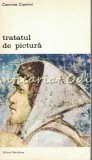 Cumpara ieftin Tratatul De Pictura - Cennino Cennini