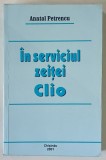 IN SERVICIUL ZEITEI CLIO de ANATOL PETRENCU , 2001