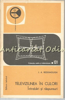 Televiziunea In Culori - J. A. Reddihough