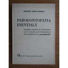 Grigore Osipov Sinesti - Parodontopatia esentiala (1976, editie cartonata)