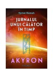 Akyron (Vol. 1) - Carte Spiritualitate Ezoterism Cautarea lui Dumnezeu
