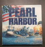 PEARL HARBOR - ZIUA INFAMIEI - O RELATARE ILUSTRATA - DAN VAN DER VAT