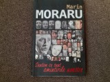 Marin Moraru &ndash; Suntem ce sunt amintirile noastre