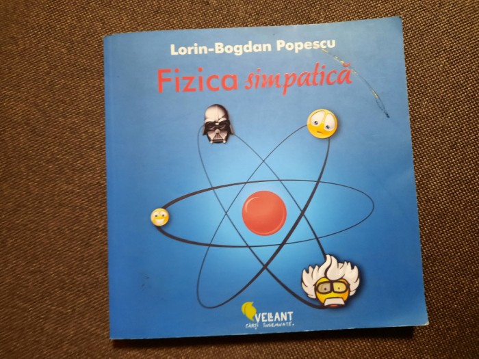 LORIN BOGDAN-POPESCU FIZICA SIMPATICA