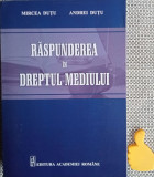 Raspunderea in Dreptul Mediului Mircea Dutu Andrei Dutu