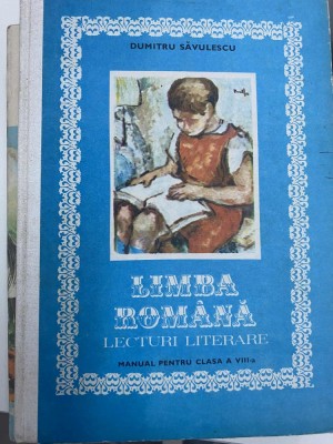 Limba Rom&amp;acirc;nă - Lecturi Literare, Clasa a VIII-a, 1983 D. Săvulescu - Manual școlar cartonat foto
