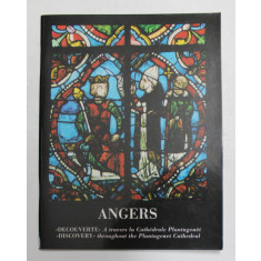 ANGERS - DECOUVERTE - A TRAVERS LA CATHEDRALE PLANTAGENET , ANII &#039; 90