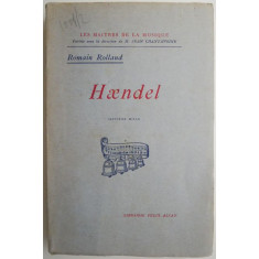 Haendel &ndash; Romain Rolland (editie in limba franceza)
