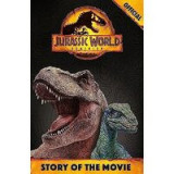 Official Jurassic World Dominion Story of the Movie