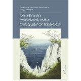 Medi&aacute;ci&oacute; mindenkinek Magyarorsz&aacute;gon - B&eacute;atrice Blohorn-Brenneur