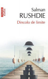 Dincolo de limite - Paperback brosat - Salman Rushdie - Polirom