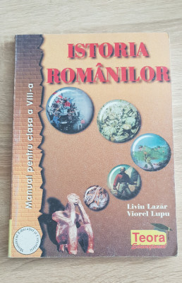 Istoria rom&amp;acirc;nilor. Manual pentru clasa a VIII-a - Liviu Lazăr, Viorel Lupu foto
