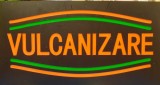 Reclama LED - VULCANIZARE - de exterior / interior, 44 x 24 cm, Oem