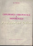 Cumpara ieftin Explorarea Chirurgicala Abdomenului - D. Gerota, Editura Medicala 1969, 296 pagini
