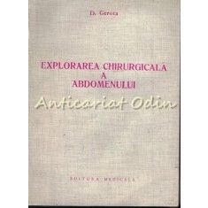 Explorarea Chirurgicala A Abdomenului - D. Gerota