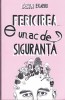 AS - RAZVAN EXARHU - FERICIREA E UN AC DE SIGURANTA