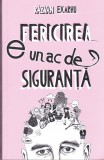 AS - RAZVAN EXARHU - FERICIREA E UN AC DE SIGURANTA